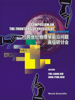 cover image of Frontiers of Physics At the Millennium, The, Proceedings of the Symposium